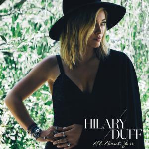 poster for All About You - Hilary Duff 