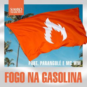 poster for Fogo na Gasolina (Ao Vivo) - Sorriso Maroto, MC WM, Parangole
