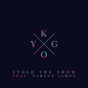 poster for Stole the Show (ft. Parson James) - Kygo feat. Parson James