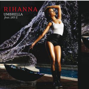 poster for Umbrella (Radio Edit) [feat. JAY-Z] - Rihanna