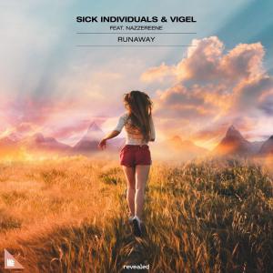 poster for Runaway (feat. Nazzereene) [Extended Mix] - Sick Individuals & Vigel