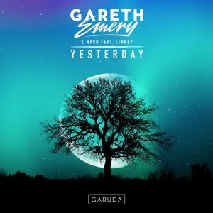 poster for Yesterday (feat. Linney) - Gareth Emery & NASH