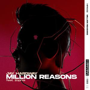 poster for Million Reasons (feat. Zophia) - Jay Hardway