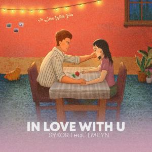 poster for In Love With U (feat. Emilyn) - Sykor