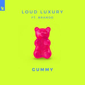 poster for Gummy (feat. Brando) - Loud Luxury