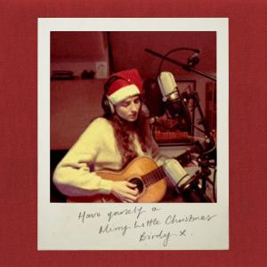 poster for Have Yourself A Merry Little Christmas - Birdy