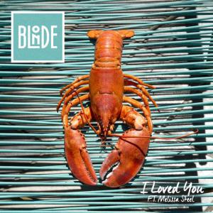 poster for I Loved You (feat. Melissa Steel) - Blonde