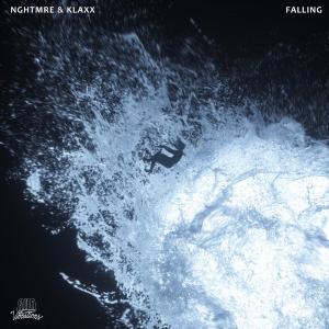 poster for Falling - NGHTMRE & KLAXX