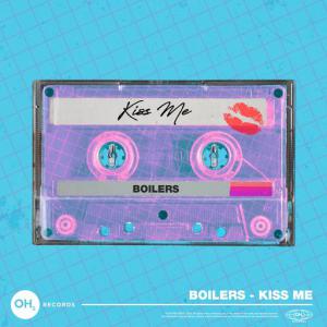 poster for Kiss Me - BOILERS