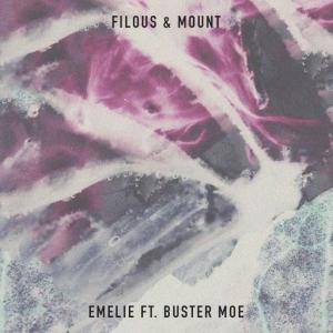 poster for Emelie (feat. Buster Moe) - Filous, Mount