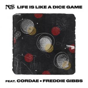 poster for Life is Like a Dice Game - Nas, Cordae, Freddie Gibbs
