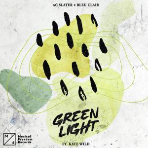 poster for Green Light (feat. Kate Wild) - AC Slater, Bleu Clair