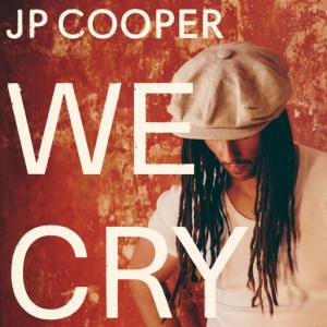 poster for We Cry - JP Cooper