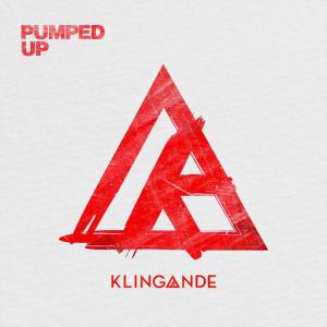poster for Pumped Up - Klingande
