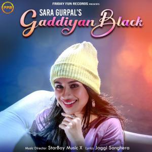 poster for Gaddiyan Black - Sara Gurpal