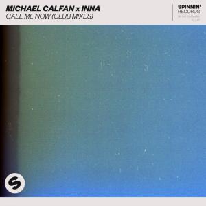 poster for Call Me Now (Club Mix) - Michael Calfan & Inna