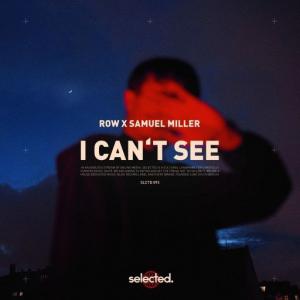 poster for I Can’t See - Row, Samuel Miller