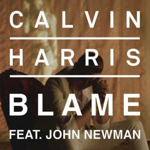 poster for Blame (feat. John Newman) - Calvin Harris