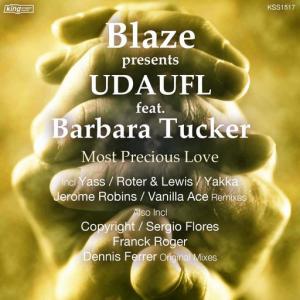 poster for Most Precious Love (DF’s Future 3000 Mix) (feat. Barbara Tucker) - Blaze, UDAUFL