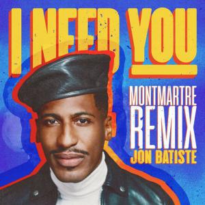 poster for I NEED YOU - Jon Batiste