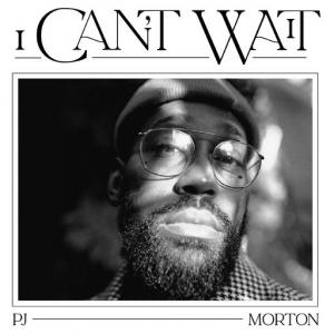 poster for I Can’t Wait - PJ MORTON