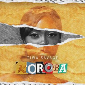 poster for Koroba - Tiwa Savage