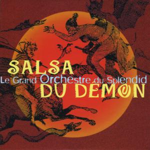 poster for La salsa du démon - Le Grand Orchestre du Splendid