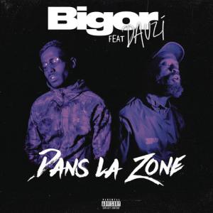 poster for Dans la zone (feat. DA Uzi) - Bigor, DA UZI