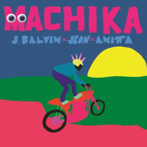 poster for Machika - Anitta, J. Balvin & Jeon