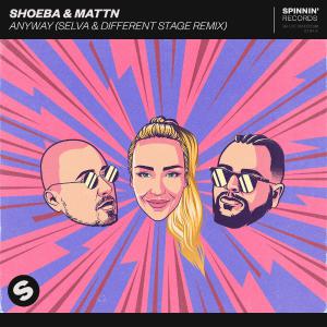 poster for Anyway (Selva & Different Stage Remix) - SHOEBA & MATTN
