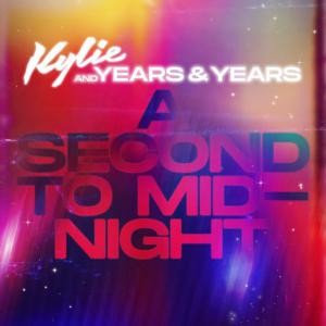 poster for A Second to Midnight - Kylie Minogue, Years & Years