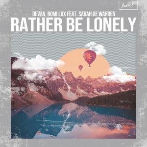 poster for Rather Be Lonely - Devan, Romi Lux & Sarah De Warren