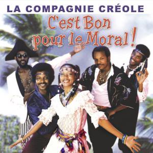 poster for C’est bon pour le moral - La Compagnie Créole