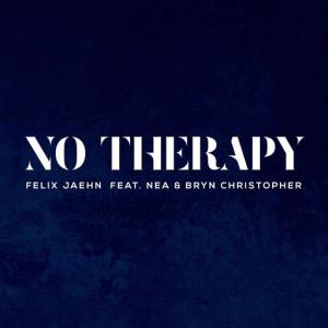 poster for No Therapy (feat. Nea, Bryn Christopher) - Felix Jaehn