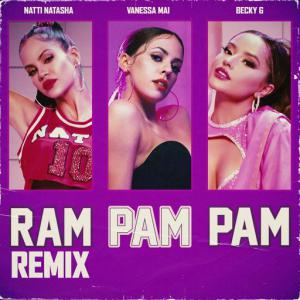 poster for Ram Pam Pam (Remix) - Natti Natasha, Becky G, Vanessa Mai