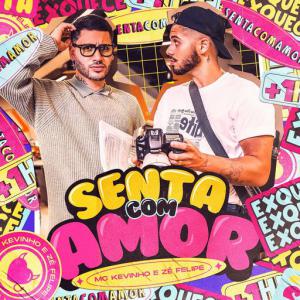 poster for Senta com Amor - Mc Kevinho, Zé Felipe
