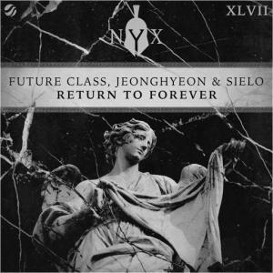 poster for Return To Forever - Future Class, JEONGHYEON, Sielo