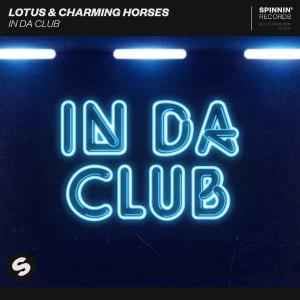 poster for In Da Club - Lotus & Charming Horses