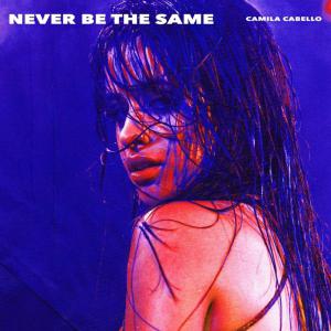 poster for Never Be The Same - Camila Cabello