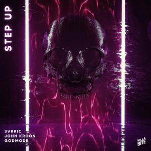poster for Step Up (feat. SVRRIC) - John Kroon & Godmode