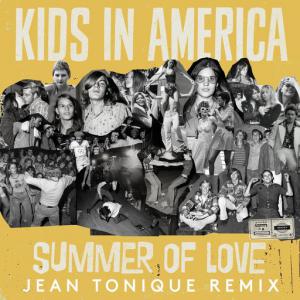 poster for Summer of Love (Jean Tonique Remix) (feat. Jean Tonique) - Kids In America