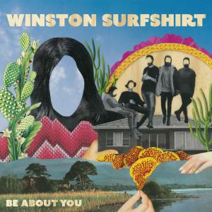 poster for Be About You - Winston Surfshirt