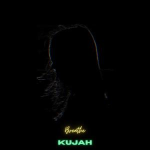 poster for Breathe - Kujah