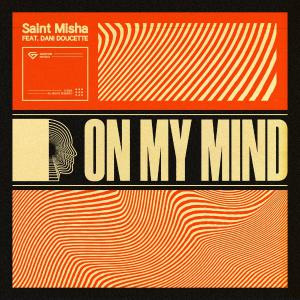 poster for On My Mind (feat. Dani Doucette) - Saint Misha