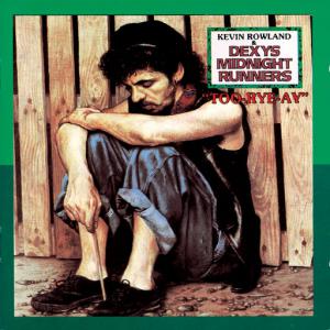 poster for Come On Eileen - Dexys Midnight Runners