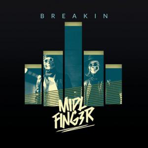 poster for Breakin (Pop Edit) - MiDL Fing3R