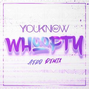 poster for Whoopty (feat. Benji Beats Boy) (Afro Remix) - DJ Youknow