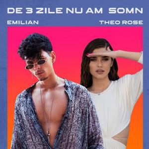 poster for De 3 zile nu am somn (feat. Theo Rose) - Emilian