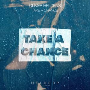 poster for Take A Chance - Oliver Heldens