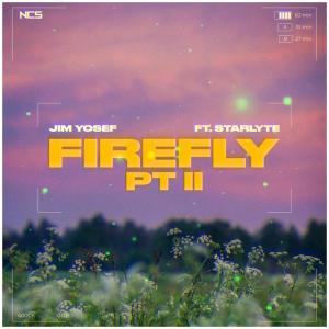 poster for Firefly pt. II - Jim Yosef & STARLYTE